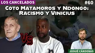 El GRAN DEBATE entre Coto MATAMOROS y NDONGO: Racismo y Vinicius