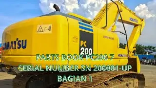 PARTS BOOK PC200-7 SERIAL NUMBER SN 200001-UP ENGINE SAA6D102E-2C-8 S/N 26274903-UP BAGIAN 1