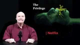 The Privilege Movie Review