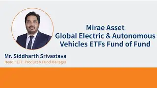 Mirae Asset Global Electric & Autonomous Vehicles ETFs Fund of Fund