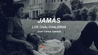 Jamás - Los Chalchaleros [1967] (letra/lyrics)