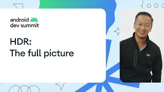 HDR 10-bit: Capture, playback, and sharing 10-bit video