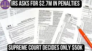 IRS loses case in $2.7M tax penalty case at Supreme Court (Bittner v. United States)