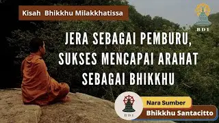 KISAH BHIKKHU MILAKKHATISSA THERA: Awalnya Pemburu Kejam, Hampir Terlahir sebagai PETA!!!