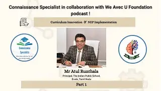 Curriculum Innovation & NEP 2020 | Insights with Atul Runthala, Principal, The Indian Public School
