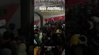 Gaya Junction Crowd Mahakumbh 2025 || Pryagraj Junction || Mahakumbh Mela