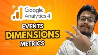 What are Google Analytics Events, Dimensions & Metrics?