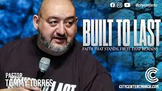 Built To Last - Faith That Stands Firm, Fruit That Remains
