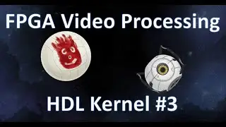FPGA Video Processing HDL Kernel #3