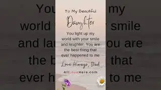 All Love Here - To My Daughter Quotes #beautiful #daughter #daughters #wedding #mother