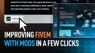 Как FiveMods позволяет автоматически устанавливать моды на FiveM | Предварительный обзор функций ...