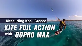 KiteWorldWide Kitesurfing Kos, Greece - Kite Foil Action with GoPro Max