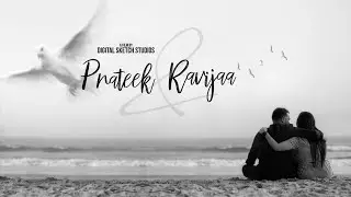 Prateek + Ravijaa || Pre-wedding video || Digital sketch studios