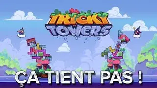 Tricky Towers : Ça tient pas !