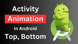 Android activity animation  | Slide up/down Animation | Android animation slide top to bottom