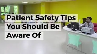 Patient Safety Tips You Should Be Aware Of | CARE Hospitals, India