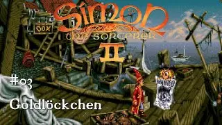 Let's Play Simon the Sorcerer #03 [Deutsch] Goldl&ouml;ckchen