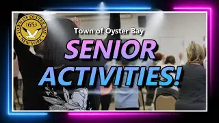 Town of Oyster Bay Senior Activities