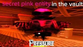 Secret pink entity in the vault | Roblox Pressure
