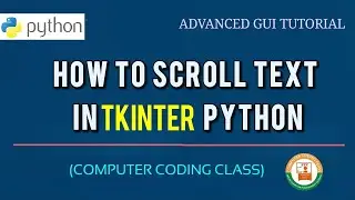 Scrolled Text Tkinter | Tkinter Scrolled Label | Tkinter Python Tutorial