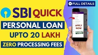 SBI Quick Personal Loan | Interest Rate, Fees, Offers, Features, Eligibility & Documents |