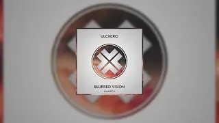 Ulchero - Blurred Vision