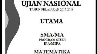 PEMBAHASAN BOCORAN SOAL UJIAN NASIONAL MATEMATIKA IPA SMA 2018 Bag 5 (Sumber Pak-anang.blogspot.com)