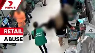 Crackdown on abusive behaviour against retail staff | 7NEWS