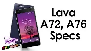 Lava A72, A76 Smartphones Launched Price and Specifications || Pastimers
