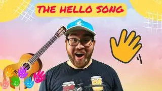 The Hello Song! Learn to Say Hello with Mr. Corey