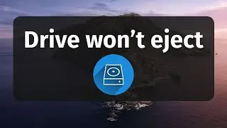 External Hard Drive Won&rsquo;t Eject Fix on Mac 2020