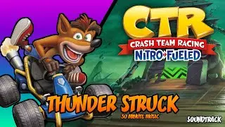 Thunderstruck OST - Extended. (Crash Nitro Fueled)