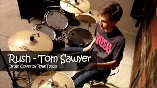 Rush - Tom Sawyer, Drum Cover by RyanT2020