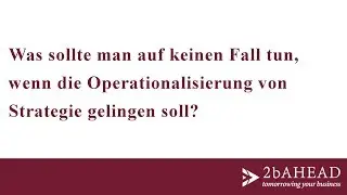 Wie kann die Operationalisierung von Strategie gelingen? - Dr. J&ouml;rg Wallner