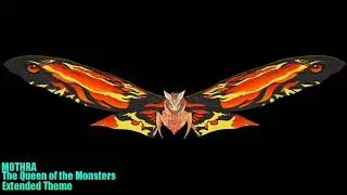 Mothra's Theme (2019) EXTENDED Version