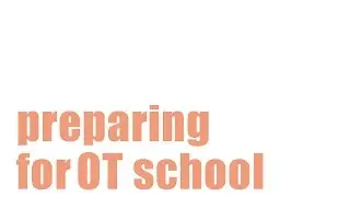 Preparing For Occupational Therapy Grad School