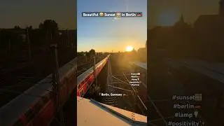 Beautiful🤩Sunset🌅in Berlin🇩🇪#berlin #sunset #sunrise #berlincity #positivevibes #shorts#viral#yt