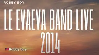 Eva Eva Band live - Beautiful Savai&rsquo;i. (feat. Lee Faalavaau..2014