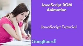 JavaScript DOM Animation | JavaScript Tutorial For Beginners