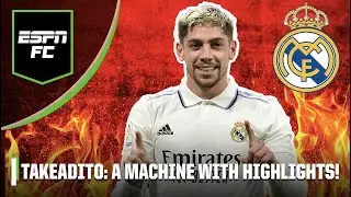TAKEADITO: Federico Valverde IS A MACHINE! A STEAM LOCOMOTIVE WITH HIGHLIGHTS! 😂 🔥 💯 | ESPN FC