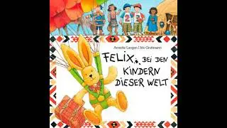 Felix bei den Kindern dieser Welt - Annette Langen