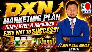 DXN MARKETING PLAN (SIMPLIFIED IMPROVE MARKETING PLAN) ||EASY WAY TO SUCCESS||OSMAN GANI ARMAN (ECD)