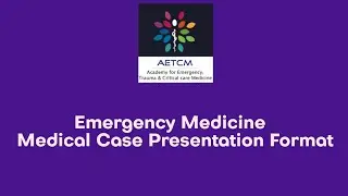 Emergency Medicine Medical Case Format