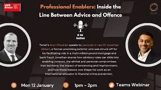 Tenet At the Coalface| Ep12 | Professional Enablers with Arun Chauhan and  Jonathan Gilbert
