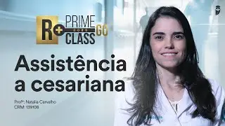 Prime Class R+ GO: Assistência a cesariana