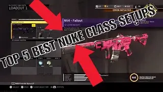 TOP 5 BEST NUKE CLASS SETUPS FOR EASY DE-ATOMIZER STRIKES - INFINITE WARFARE