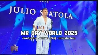 Вступительный номер и самопрезентация: MR GAY WORLD 2025