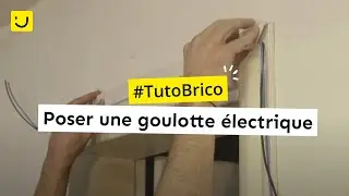 TUTO Poser une goulotte &eacute;lectrique