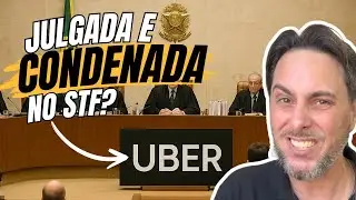 💥 STF VAI JULGAR UBER: RESULTADO AFETA TODOS OS MOTORISTAS E ENTREGADORES 