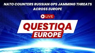 NATO Counters Russian GPS Jamming Threats Across Europe | Questiqa Europe
